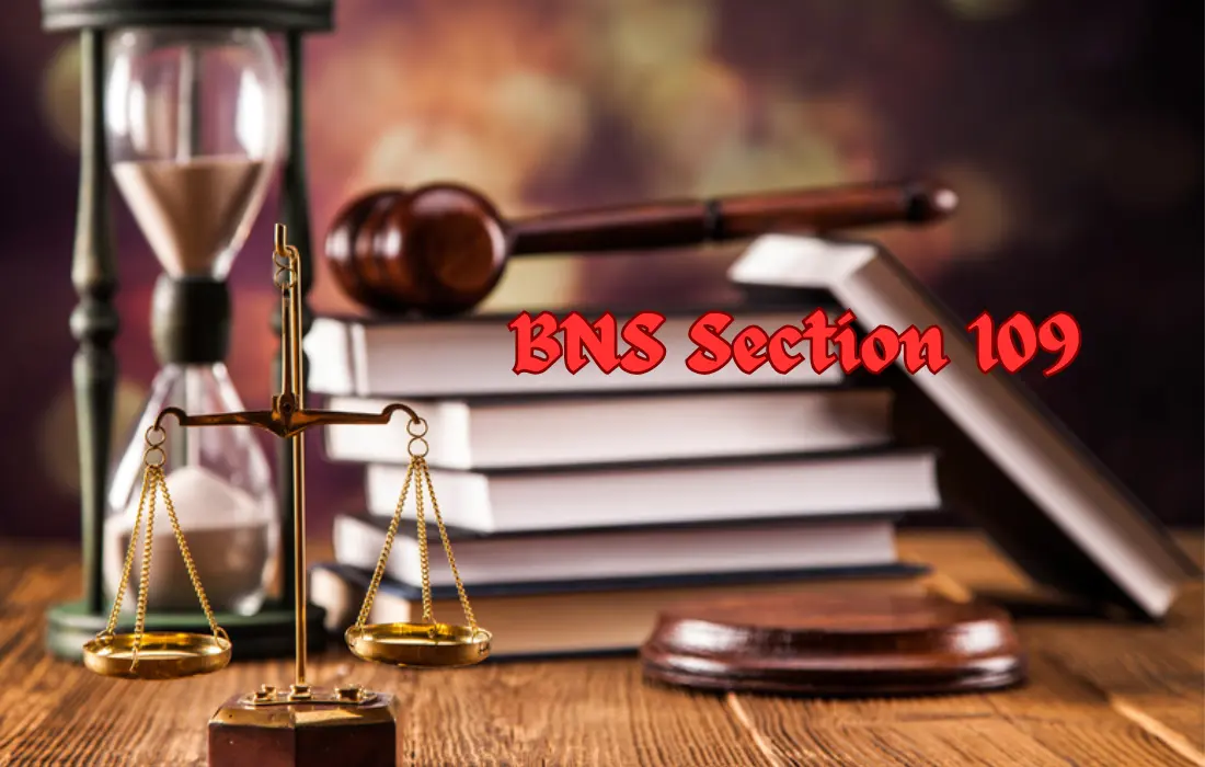 BNS Section 109, BNS Section 109 in hindi