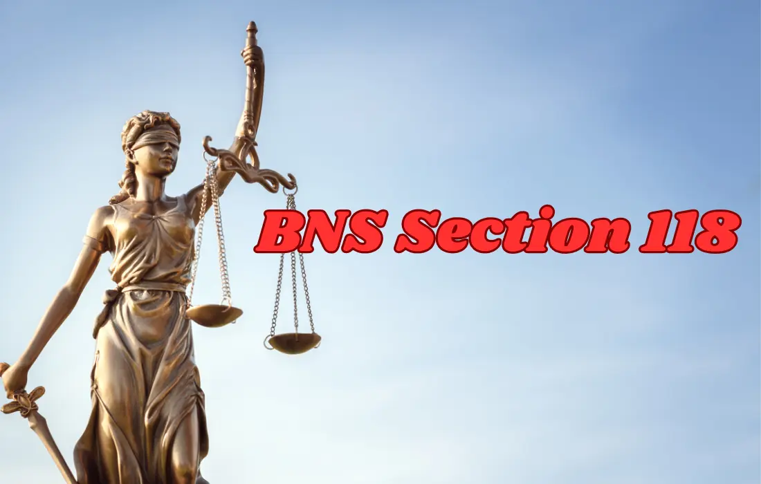 BNS Section 118, BNS Section 118 in Hindi