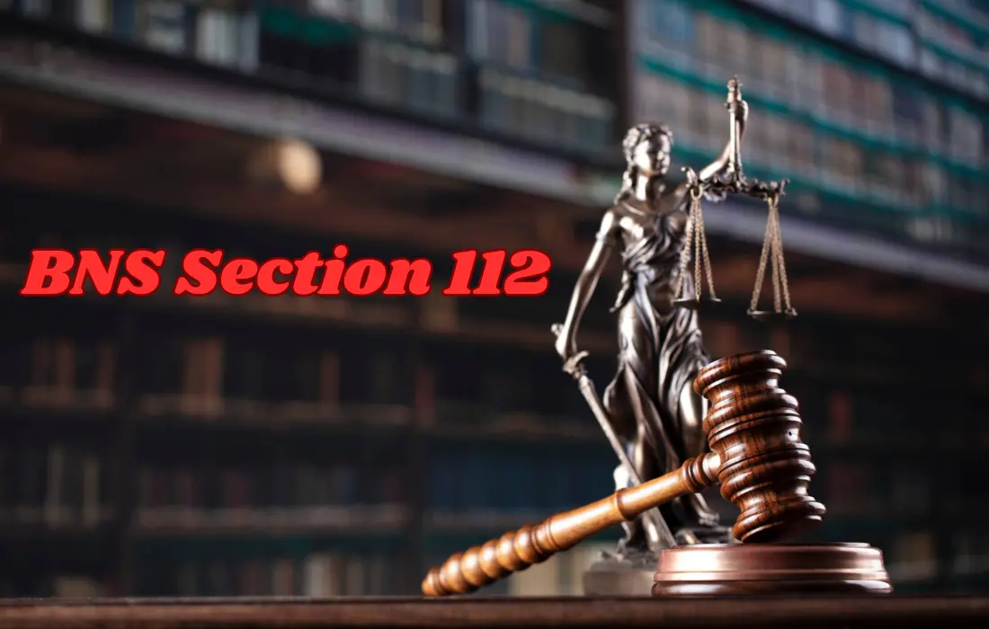 BNS Section 112, BNS Section 112 in Hindi