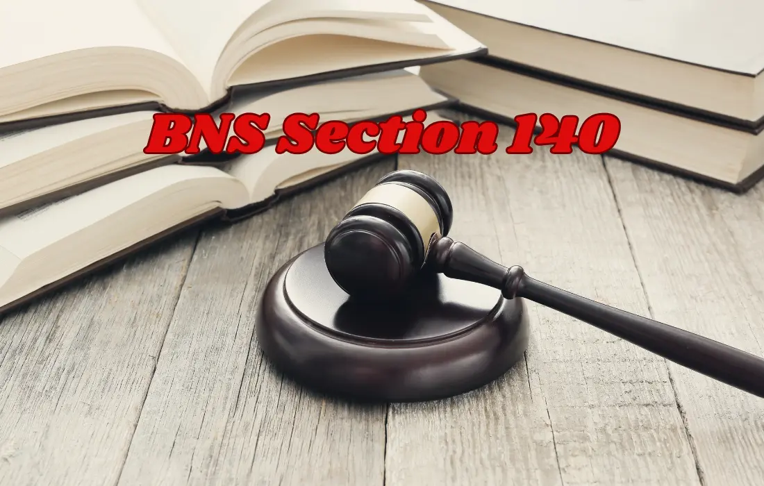BNS Section 140, BNS Section 140 in Hindi