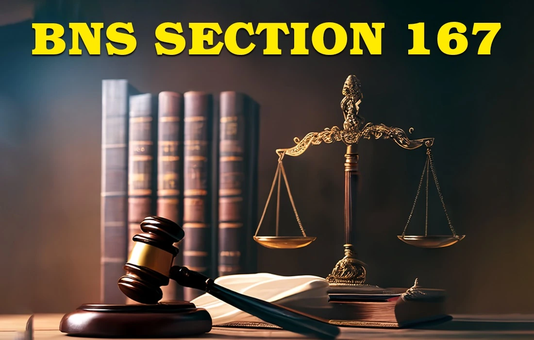 BNS section 167, BNS section 167 in Hindi