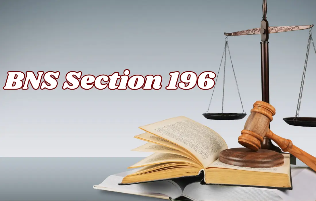 BNS SECTION 196, BNS SECTION 196 in Hindi