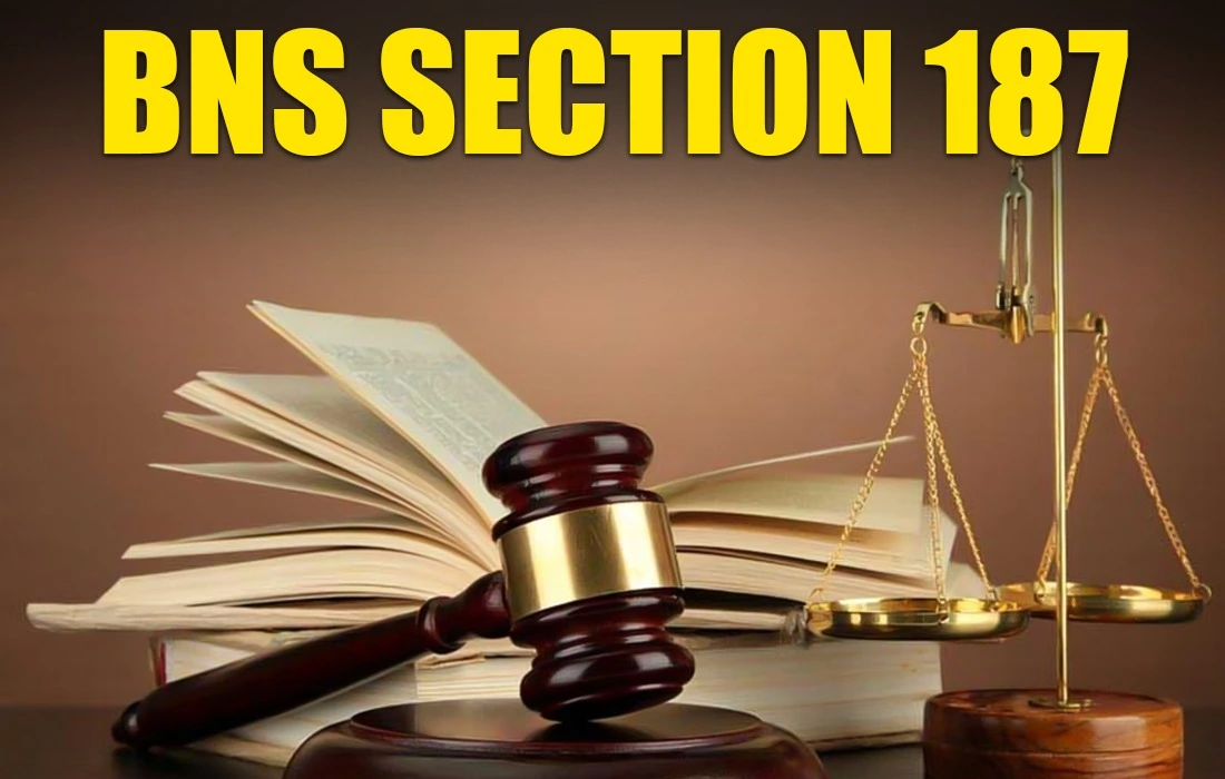 BNS Section 187, BNS Section 187 in Hindi