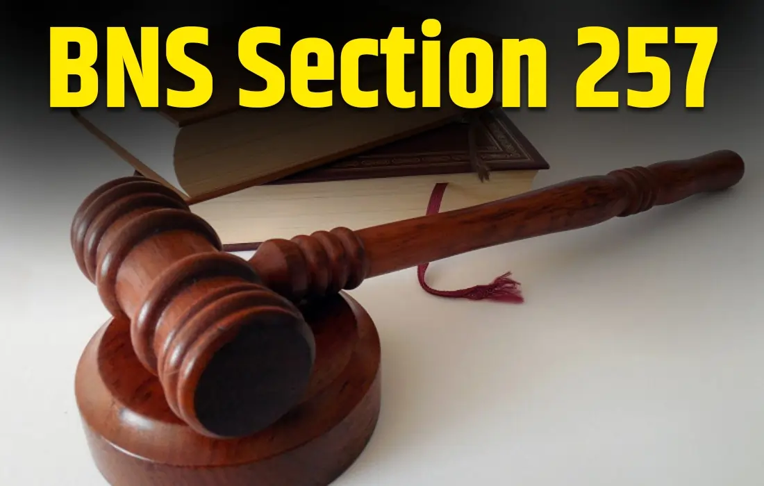 BNS Section 257 in Hindi, BNS Section 257