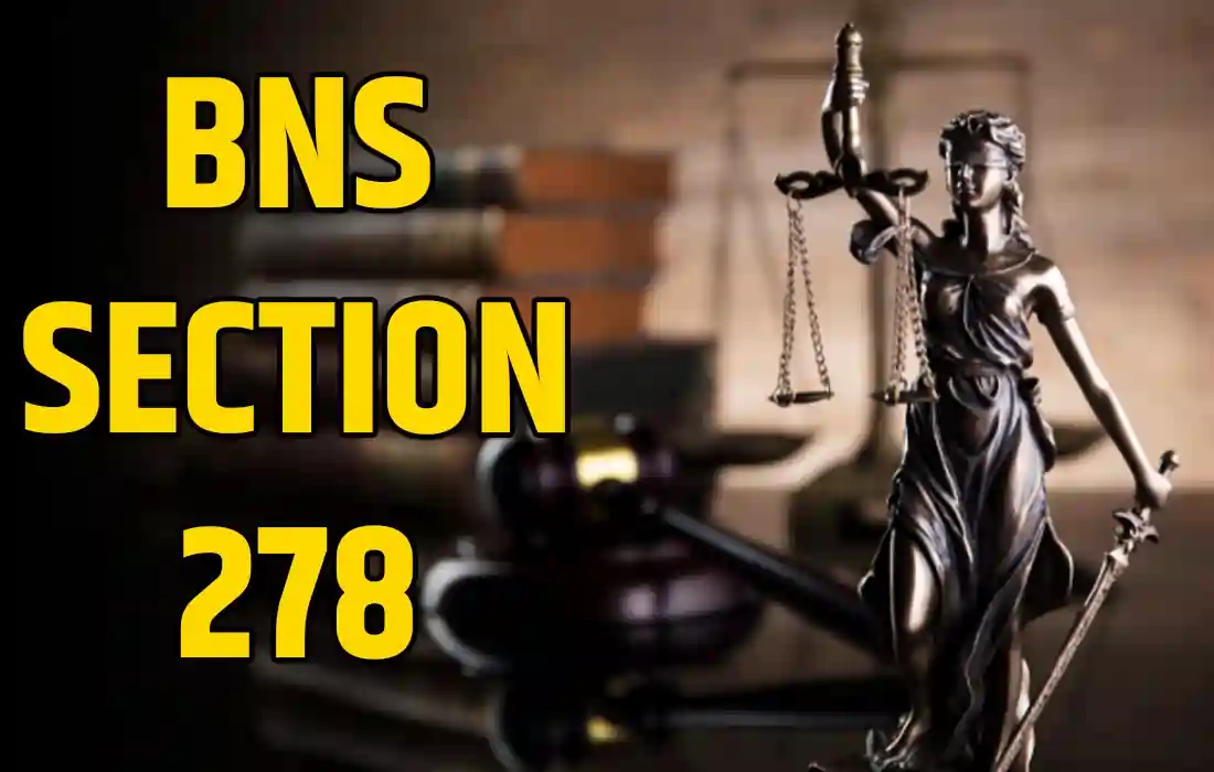 BNS Section 278 in Hindi, BNS Section 278