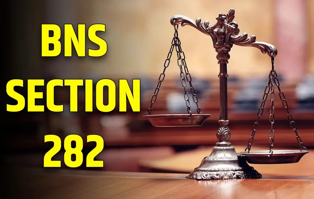 BNS Section 282 in Hindi, BNS Section 282