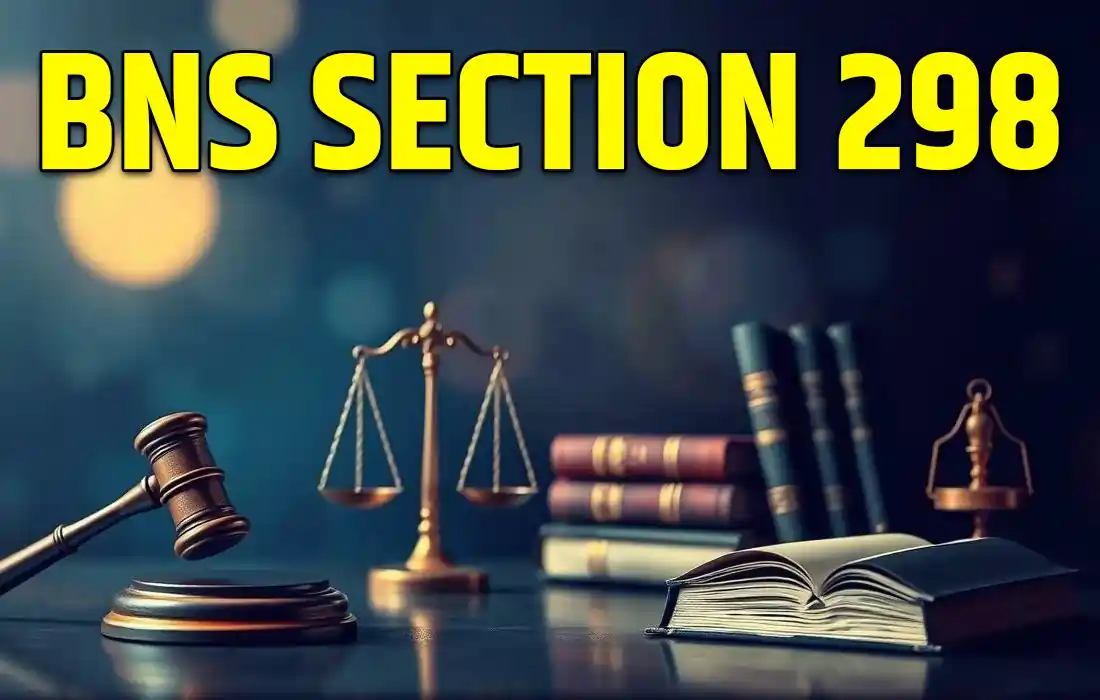 BNS Section 298, BNS Section 298 in Hindi