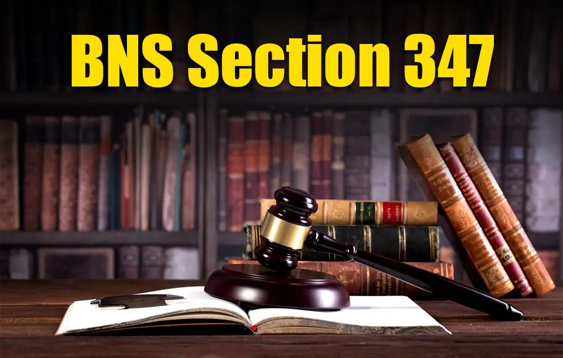 BNS Section 347 in Hindi, BNS Section 347