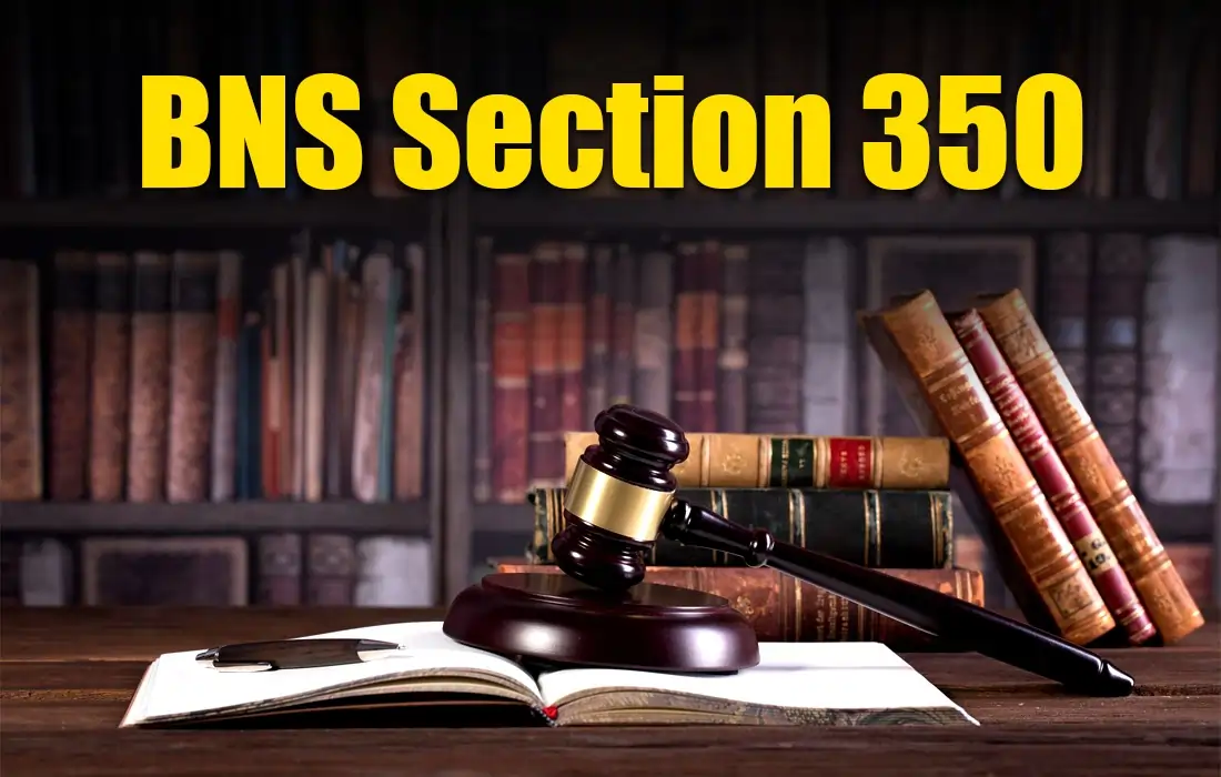 BNS Section 350 in Hindi, BNS Section 350